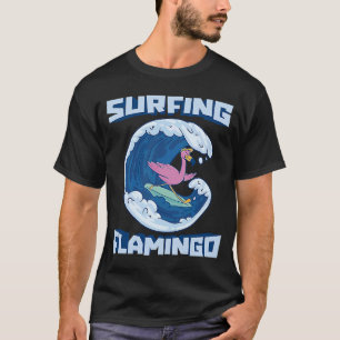 Surfing Flamingo Cool Surfer Surfboard Surfing Fl T-Shirt