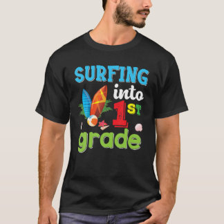 Surfing Into 1St Grade Back To School First Surf K T-Shirt