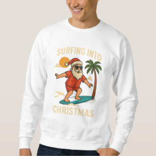 Surfing Into Christmas Tropical Santa Beach T-Sh Sweatshirt