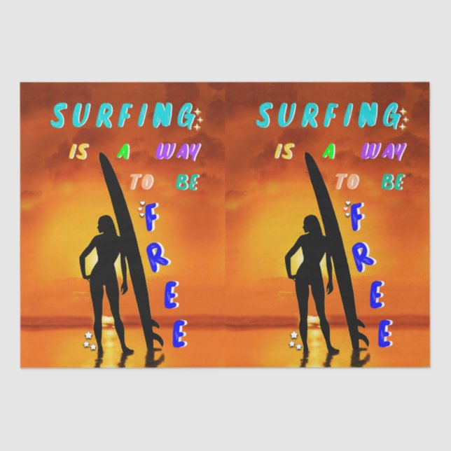 Surfing Is A Way To Be Free Tissue Paper (Front)