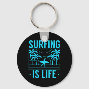 Surfing Is Life Keychain