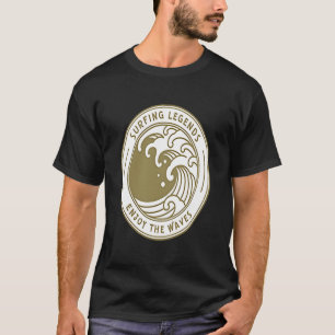 Surfing Legends Enjoy The Waves Surfer Surfing T-Shirt
