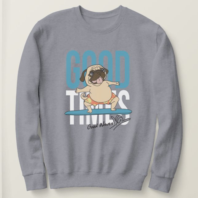 Surfing Pug Sweatshirt (Design Front)