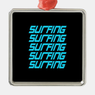 Surfing Surfing Metal Ornament