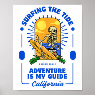 Surfing The Tide Adventure Is My Guide Golden Coas Poster