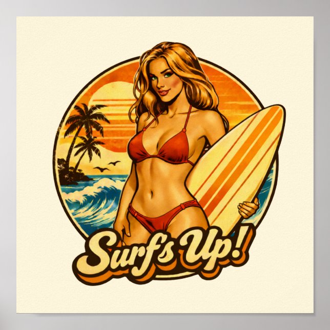 Surf's Up Bikini Pin-Up Retro Surf Shop Beach Art Poster (Front)