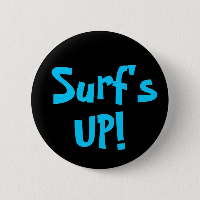 SURF'S UP! button (Front)