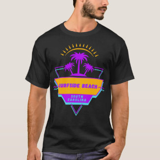 Surfside Beach South olina Vibes 80s T-Shirt