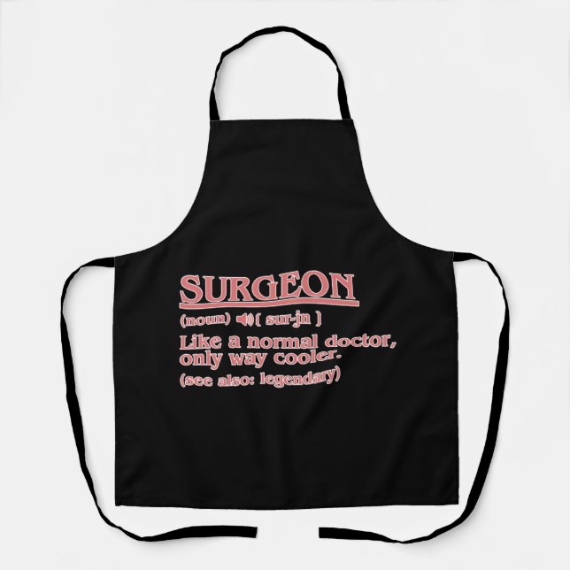 Surgeon Definition Surgery Medical Doctor Neurolog Apron (Front)