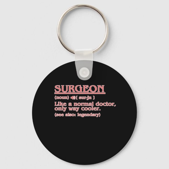 Surgeon Definition Surgery Medical Doctor Neurolog Keychain (Front)