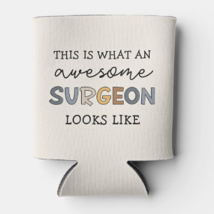Surgeon Funny Awesome Surgeon Can Cooler