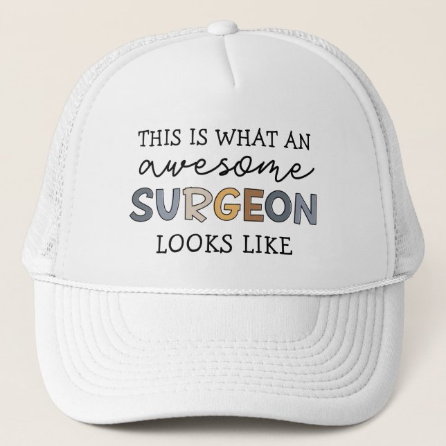 Surgeon Funny Awesome Surgeon Trucker Hat (Front)