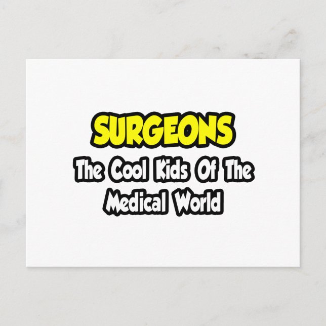 Surgeons...Cool Kids of Medical World Postcard (Front)