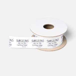 Surgeons Cutting Edge Satin Ribbon