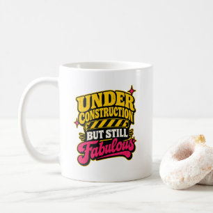 Surgery Recovery Humour Under Construction Fabulou Coffee Mug