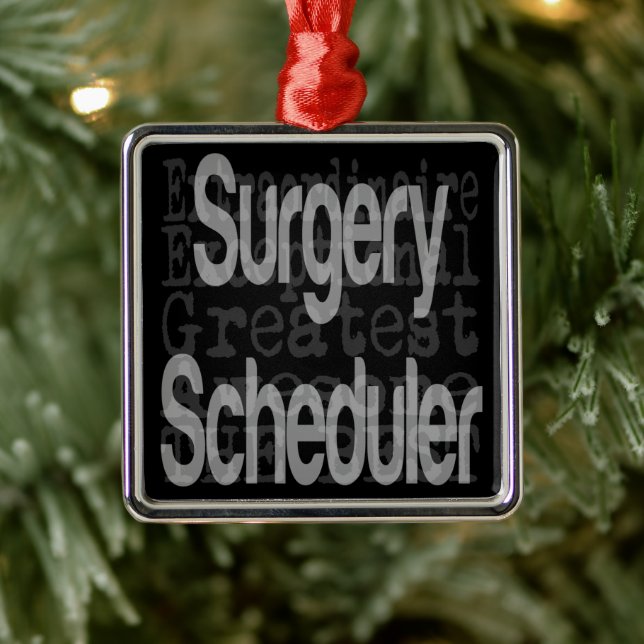 Surgery Scheduler Extraordinaire Metal Ornament (Tree)