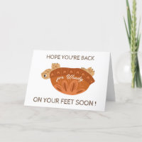 surgery support- back on feet - Get well soon