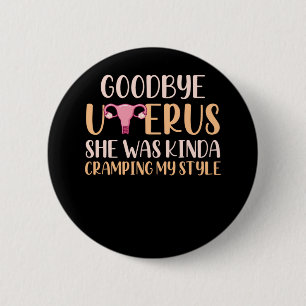 Surgery Uterus Removal Hysterectomy Recovery 2 Inch Round Button