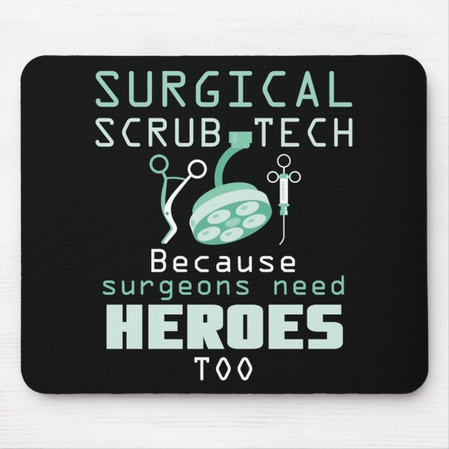 Surgical Scrub Technician Funny Tech Surgery Gift Mouse Pad (Front)