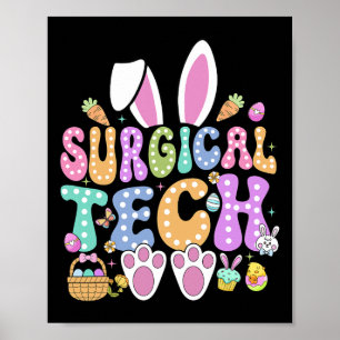 Surgical Tech Happy Easter Day Bunny Surg Technici Poster