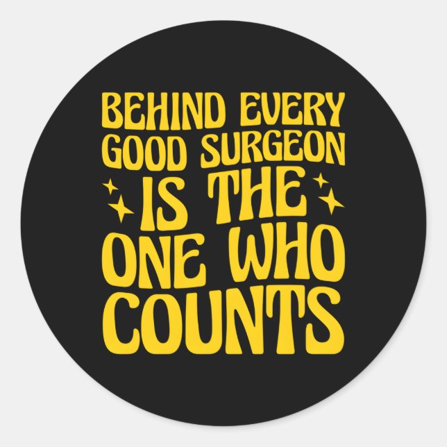 Surgical Tech Nurse Surgical Technologist Classic Round Sticker (Front)