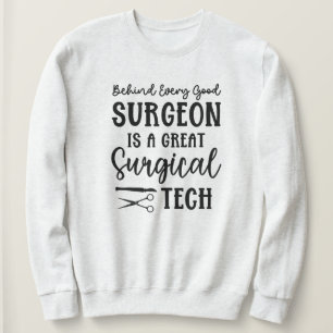 Surgical Tech Surgical Technologist Sweatshirt