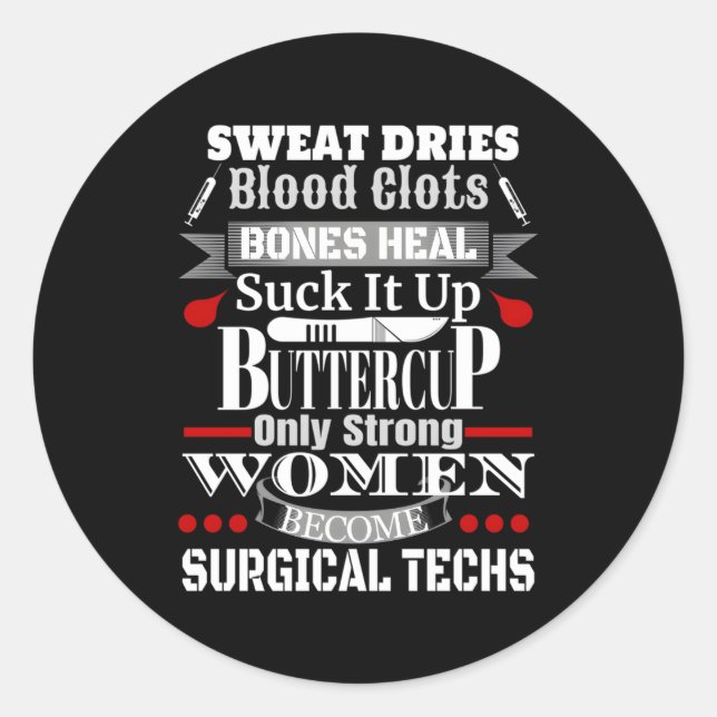 Surgical Technician Surg Tech Or Scrub Tech Classic Round Sticker (Front)