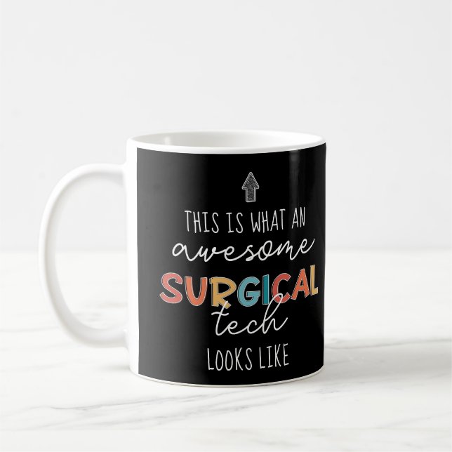 Surgical Technologist Funny Surgery OR Tech Gifts Coffee Mug (Left)