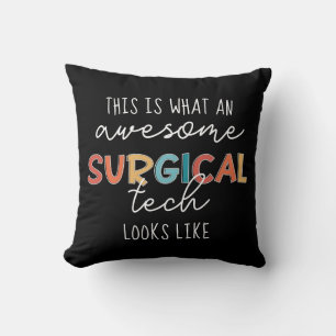 Surgical Technologist Funny Surgery OR Tech Gifts Throw Pillow