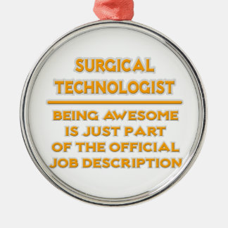 Surgical Technologist .. Job Description Metal Ornament