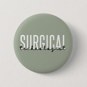 Surgical Technologist Med Surg Tech Surgery Tech 2 Inch Round Button