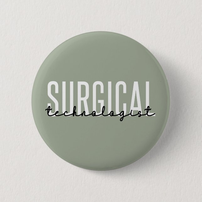 Surgical Technologist Med Surg Tech Surgery Tech 2 Inch Round Button (Front)
