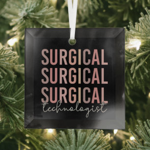 Surgical Technologist Surgical Tech Surgery Tech Glass Ornament