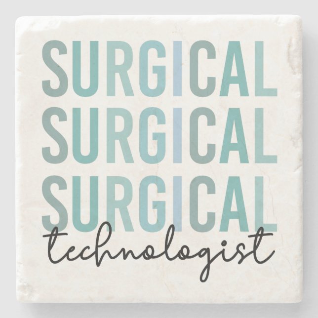 Surgical Technologist Surgical Tech Surgery Tech  Stone Coaster (Front)