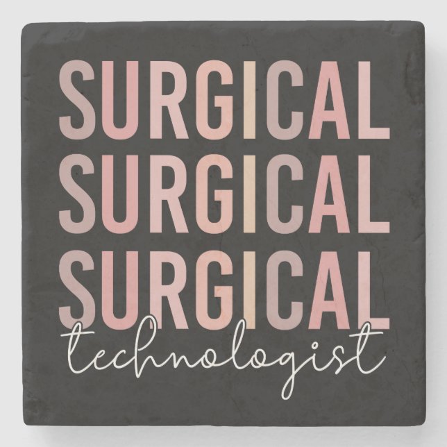 Surgical Technologist Surgical Tech Surgery Tech Stone Coaster (Front)
