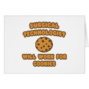 Surgical Technologist .. Work for Cookies