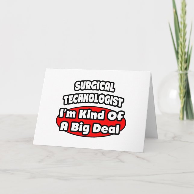 Surgical Technologists .. Big Deal Card (Front)