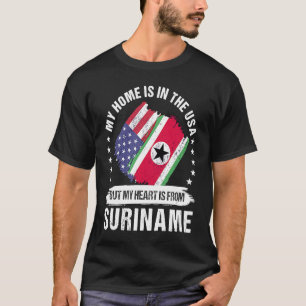 Suriname American Patriot Grown Proud My Heart is T-Shirt