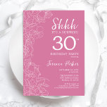 Surprise 30th Birthday - Floral Pink Invitation<br><div class="desc">Floral Pink Surprise 30th Birthday Invitation. Minimalist modern feminine design features botanical accents and typography script font. Simple floral invite card perfect for a stylish female surprise bday celebration.</div>