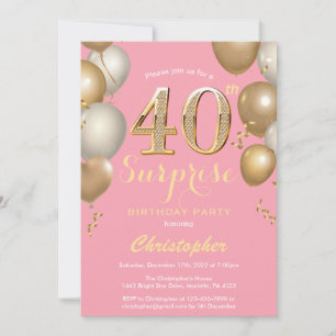 Surprise 40th Birthday Pink and Gold Balloons Invitation