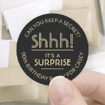 Surprise Birthday Party Shhh! Stylish Black & Gold Classic Round Sticker<br><div class="desc">Add an elegant personalized touch to surprise birthday party invitations, decorations, and favours with stylish custom black and gold stickers / envelope seals. All text on these labels is simple to customize for any year birthday or for another occasion, such as a wedding anniversary, retirement, or going away party. Personalize...</div>