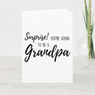 Surprise  You re going to be a grandpa Card