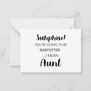 Surprise Youre Going To Be Babysitter Aunt  Card