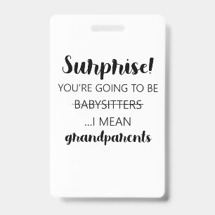 Surprise You're Going To Be Babysitters I Mean Badge