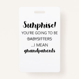 Surprise You're Going To Be Babysitters I Mean Badge