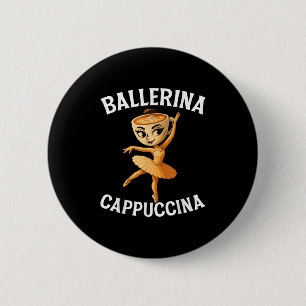 Surreal Italian Brainrot Meme Ballerina Cappuccina 2 Inch Round Button