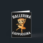 Surreal Italian Brainrot Meme Ballerina Cappuccina Card<br><div class="desc">Surreal Italian Brainrot Meme Ballerina Cappuccina Funny</div>