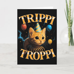Surreal Italian Brainrot Meme Trippi Troppi Funny  Card
