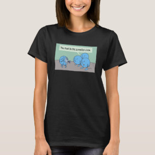 Surrealism Circle women art cartoon humour bl T-Shirt