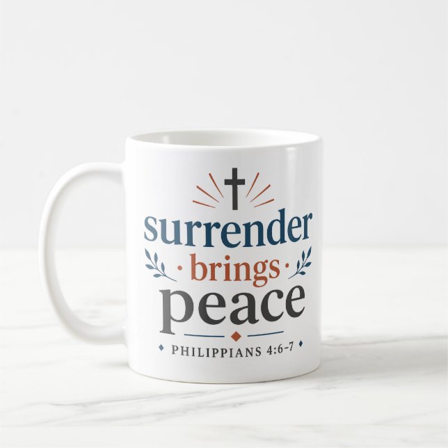 Surrender Brings Peace Scripture Hope Quote Coffee Mug (Left)